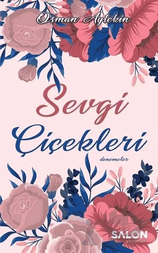 Sevgi Çiçekleri – Osman Aytekin – Salon Yayınları kitap kapağı