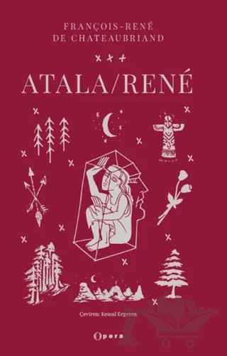 Atala / Rene – François-Rene De Chateaubriand – Opera Kitap kitap kapağı