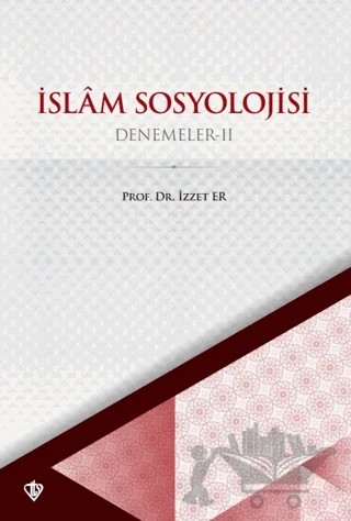 İslam Sosyoloji Denemeler II – İzzet Er – Türkiye Diyanet Vakfı Yayınları kitap kapağı
