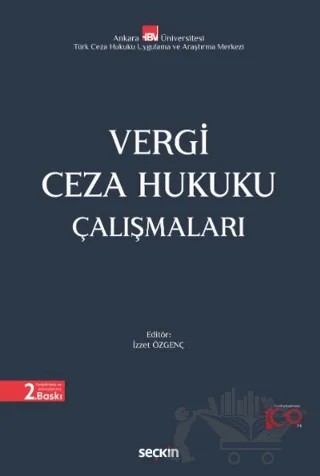 Vergi Ceza Hukuku Çalışmaları – İzzet Özgenç, Elif Yılmaz Furtuna, Fatih Yurtlu – Seçkin Yayıncılık kitap kapağı