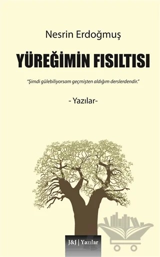 Yüreğimin Fısıltısı – Nesrin Erdoğmuş – J&J Yayınları kitap kapağı