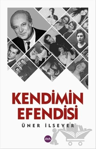 Kendimin Efendisi – Üner İlsever – Aya Kitap kitap kapağı