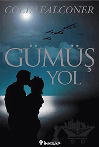 Gümüş Yol – Colin Falconer – İnkılap Kitabevi kitap kapağı