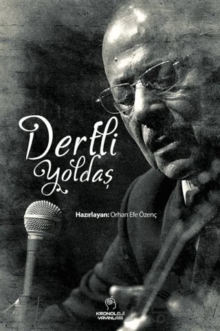 Dertli Yoldaş – Orhan Efe Özenç – Kronoloji Yayınları kitap kapağı