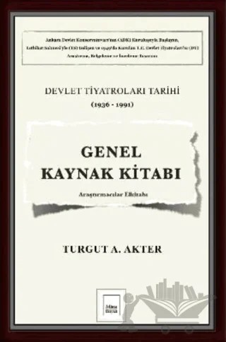 Genel Kaynak Kitabı: Devlet Tiyatroları Tarihi (1936-1991) – Turgut A. Akter – Mitos Boyut Yayınları kitap kapağı