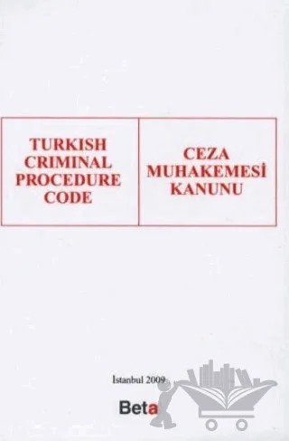 Turkish Criminal Procedure Code - Ceza Muhakemesi Kanunu – Kolektif – Beta Yayınevi kitap kapağı