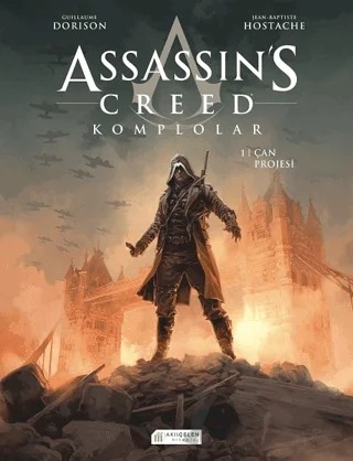 Assassin’s Creed 1. Cilt - Komplolar / Çan Projesi – Guillaume Dorison – Akıl Çelen Kitaplar kitap kapağı