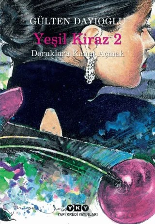 Yeşil Kiraz 2 – Gülten Dayıoğlu – Yapı Kredi Yayınları kitap kapağı