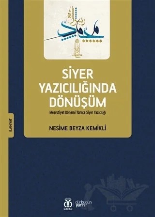 Siyer Yazıcılığında Dönüşüm – Nesime Beyza Kemikli – DBY Yayınları kitap kapağı