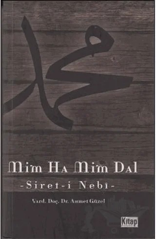 Mim Ha Mim Dal (Serit-i Nebi) – Ahmet Güzel – Kitap Dünyası Yayınları kitap kapağı