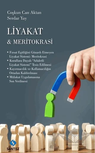 Liyakat & Meritokrasi – Coşkun Can Aktan, Serdar Yay – Sentez Yayınları kitap kapağı