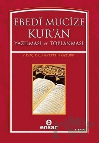 Ebedi Mucize Kur’an – Hayrettin Öztürk – Ensar Neşriyat kitap kapağı