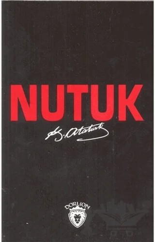 Nutuk – Mustafa Kemal Atatürk – Dorlion Yayınları kitap kapağı