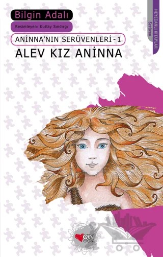 Alev Kız Aninna – Bilgin Adalı – Can Çocuk Yayınları kitap kapağı