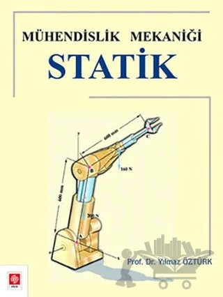 Mühendislik Mekaniği Statik – Yılmaz Öztürk – Ekin Basım Yayın kitap kapağı