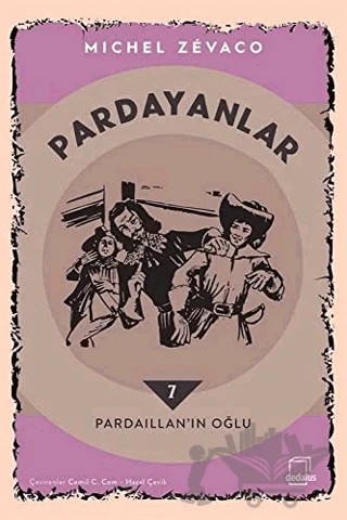Pardayanlar 7 - Pardaillan'ın Oğlu – Michel Zevaco – Dedalus Kitap kitap kapağı