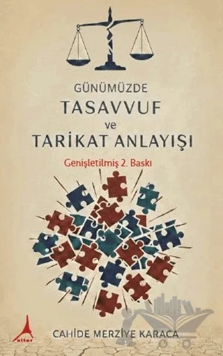 Günümüzde Tasavvuf ve Tarikat Anlayışı – Cahide Merziye Karaca – Alter Yayıncılık kitap kapağı