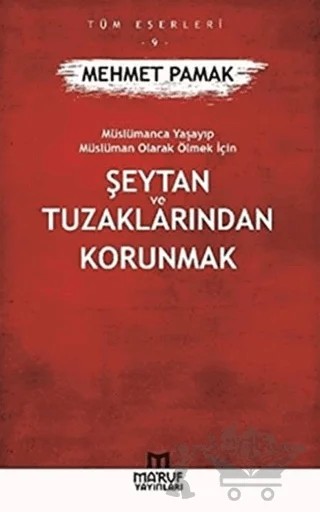 Şeytan ve Tuzaklarından Kurtulmak – Mehmet Pamak – Ma'ruf Yayınları kitap kapağı