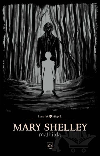 Mathilda – Mary Shelley – İthaki Yayınları kitap kapağı