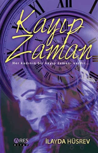 Kayıp Zaman – İlayda Hüsrev – Ares Yayınları kitap kapağı