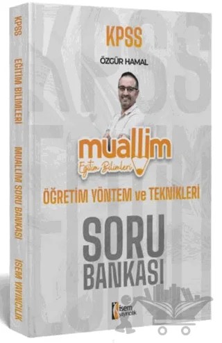 2024 KPSS Eğitim Bilimleri Muallim Öğretim Yöntem ve Teknikleri Soru Bankası – Kolektif – İSEM Yayıncılık kitap kapağı