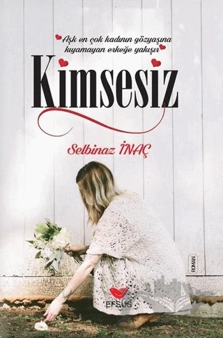Kimsesiz – Selbinaz İnaç – Efsus Yayınları kitap kapağı