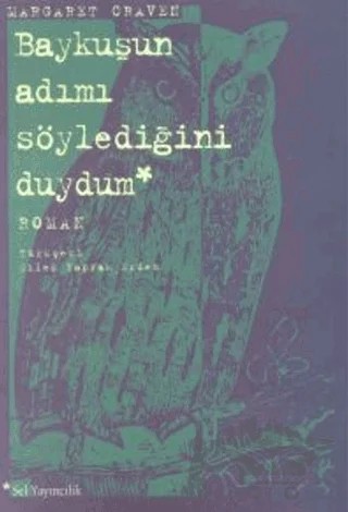 Baykuşun Adımı Söylediğini Duydum – Margaret Craven – Sel Yayıncılık kitap kapağı