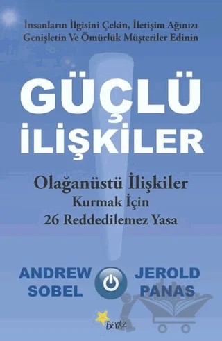 Güçlü İlişkiler – Andrew Sobel, Jerold Panas – Beyaz Yayınları kitap kapağı