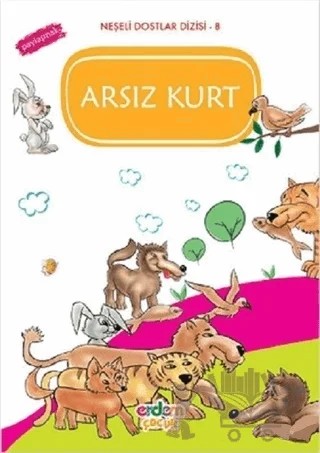 Arsız Kurt - Paylaşmak – Zeynep Gülsüm Sağlam – Erdem Çocuk kitap kapağı