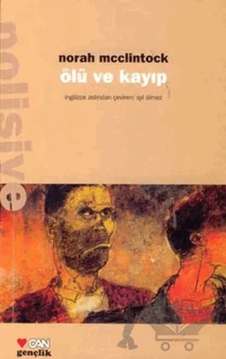 Ölü ve Kayıp – Norah McClintock – Can Çocuk Yayınları kitap kapağı