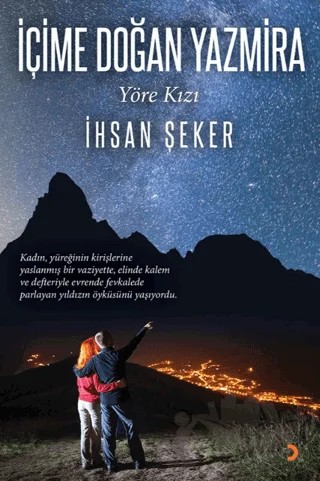 İçime Doğan Yazmira – İhsan Şeker – Cinius Yayınları kitap kapağı