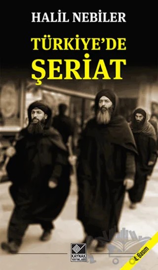 Türkiye'de Şeriat – Halil Nebiler – Kaynak Yayınları kitap kapağı