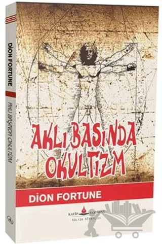 Aklı Başında Okültizm – Dion Fortune – Katip Yayınları kitap kapağı
