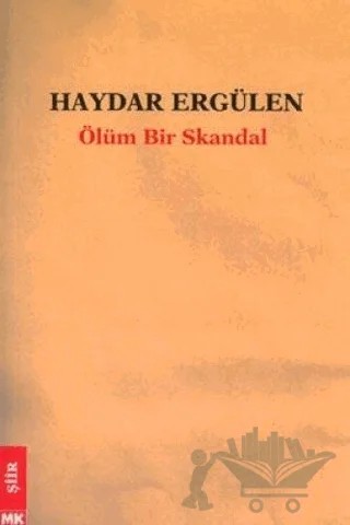 Ölüm Bir Skandal – Haydar Ergülen – Turkuvaz Kitap kitap kapağı