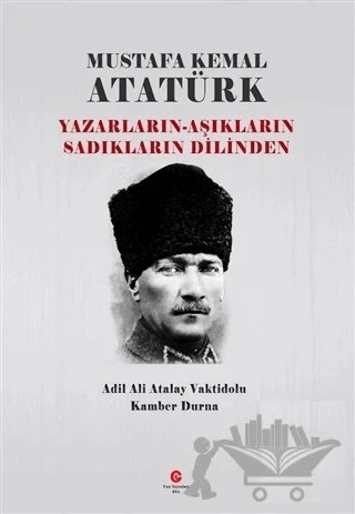 Mustafa Kemal Atatürk – Kamber Durna, Ali Adil Atalay Vaktidolu – Can Yayınları (Ali Adil Atalay) kitap kapağı