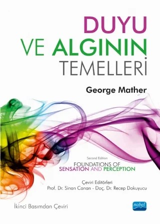 DUYU VE ALGININ TEMELLERİ - Foundations of Sensation and Perception – George Mather – Nobel Akademik Yayıncılık kitap kapağı