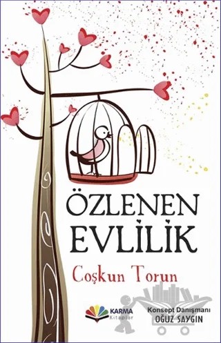 Özlenen Evlilik – Çoşkun Torun – Karma Kitaplar kitap kapağı
