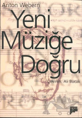Yeni Müziğe Doğru – Anton Webern – Pan Yayıncılık kitap kapağı
