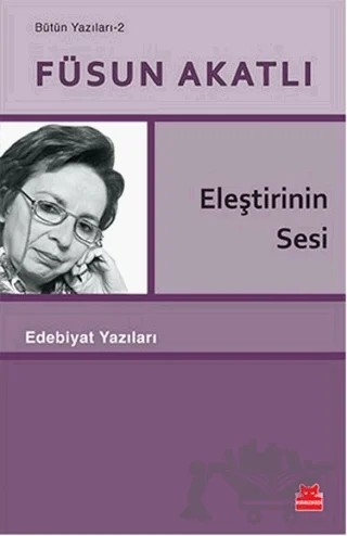 Eleştirinin Sesi – Füsun Akatlı – Kırmızı Kedi Yayınevi kitap kapağı
