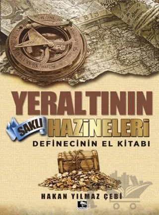 Yeraltının Saklı Hazineleri – Hakan Yılmaz Çebi – Çınaraltı Yayınları kitap kapağı