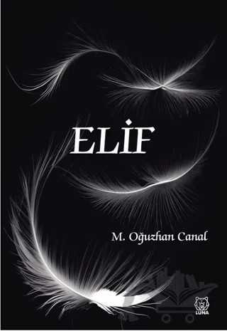 Elif – Mustafa Oğuzhan Canal – Luna Yayınları kitap kapağı
