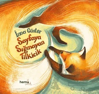Sayfaya Sığmayan Tilkicik – İnna Gunter – Hema Çocuk kitap kapağı