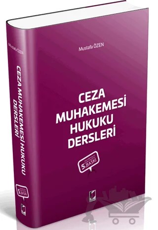 Ceza Muhakemesi Hukuku Dersleri – Mustafa Özen – Adalet Yayınevi kitap kapağı
