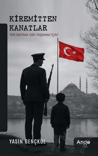 Kiremitten Kanatlar – Yasin Gençkol – Ange Yayınları kitap kapağı