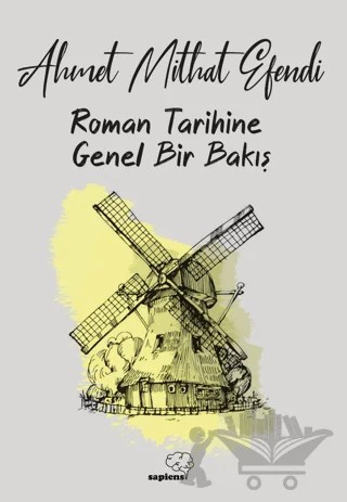 Roman Tarihine Genel Bir Bakış – Ahmet Mithat Efendi – Sapiens Yayınları kitap kapağı