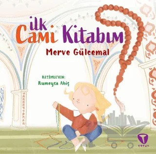 İlk Cami Kitabım – Merve Gülcemal – Turkuvaz Çocuk kitap kapağı