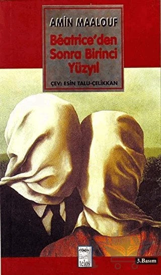 Beatrice’den Sonra Birinci Yüzyıl – Amin Maalouf – Telos Yayıncılık kitap kapağı