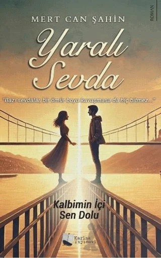 Yaralı Sevda – Mert Can Şahin – Karina Yayınevi kitap kapağı