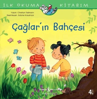 Çağlar'ın Bahçesi - İlk Okuma Kitabım – Christian Tielmann – İş Bankası Kültür Yayınları kitap kapağı