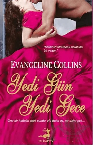 Yedi Gün Yedi Gece – Evangeline Collins – Olimpos Yayınları kitap kapağı